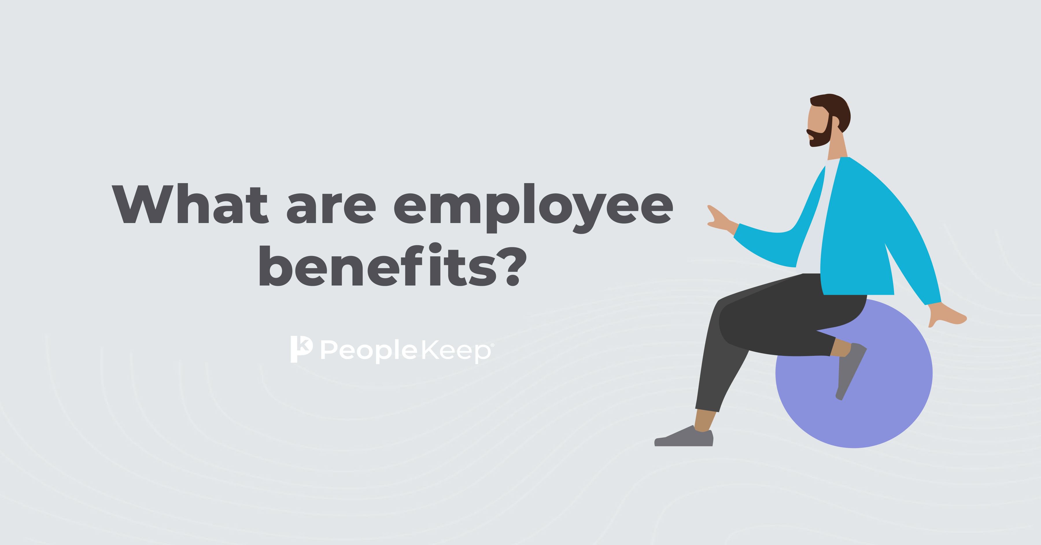 What Are Employee Benefits 